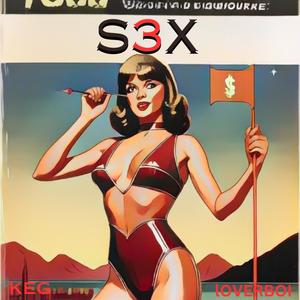 S3X (feat. loverboi) (feat. DJLoverboi)