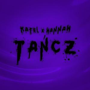 Tańcz (feat. Hannah) [Explicit]