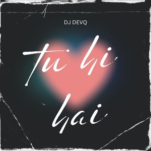 Tu Hi Hai