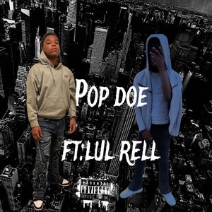 Pop doe (feat. Lul Rell) (Explicit)