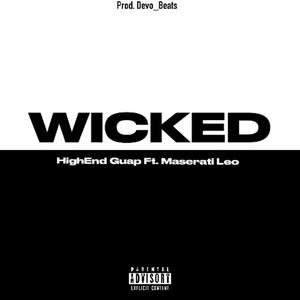 WICKED! (feat. Maserati Leo) [Explicit]