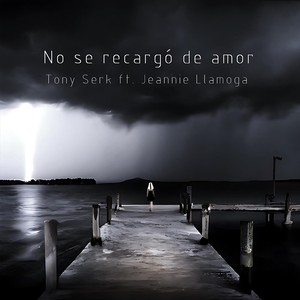 No Se Recargó de Amor (Radio Edit) [feat. Jeannie Llamoga]