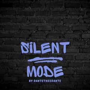 Silent Mode (Explicit)