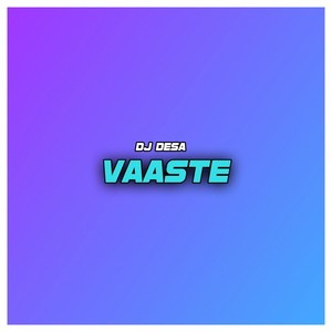 Vaaste