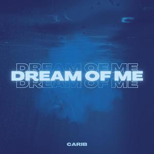 Dream Of Me