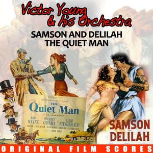 Samson and Delilah / The Quiet Man (Original Film Scores)