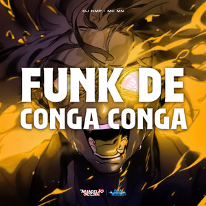 Funk de Conga Conga (Explicit)