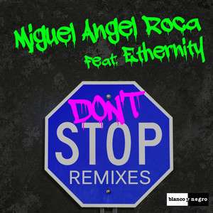 Don't Stop (Roberto Sansixto, Locomania Remix)