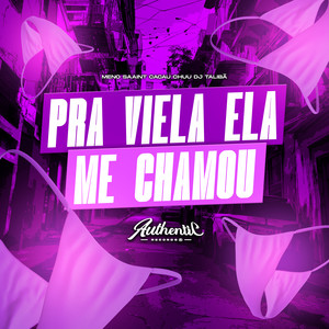 Pra Viela Ela Me Chamou (Explicit)