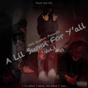 A Lil Sumn For Y'all Vol.1 (Explicit)