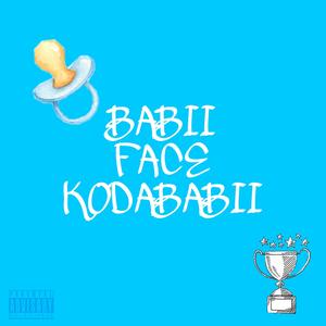 Babii face (Explicit)