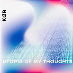 Utopia Of My Thoughts