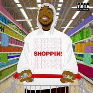 SHOPPIN! (Explicit)