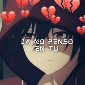 Ja No Penso En Tu (Explicit)
