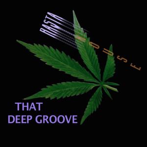 That DeeP Groove (Rasta House Version)