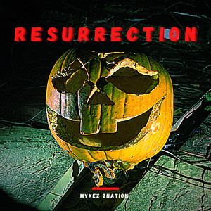 RESURRECTION (Explicit)