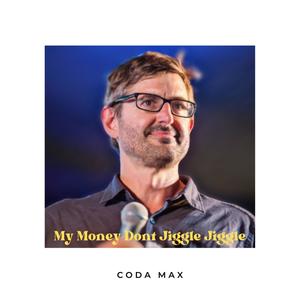 My Money Don't Jiggle Jiggle