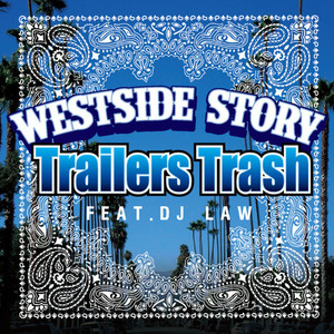 Westside Story(feat. DJ LAW) (Explicit)