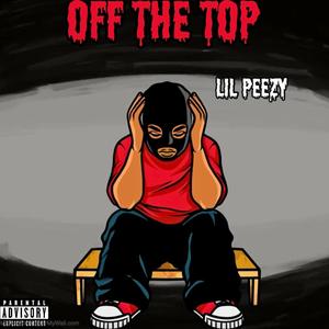 Off The Top (Explicit)