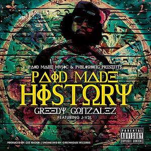 Paid Made History (feat. J-V3l)