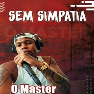 Sem Simpatia (Explicit)