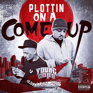 Plottin on a Come up (Explicit)