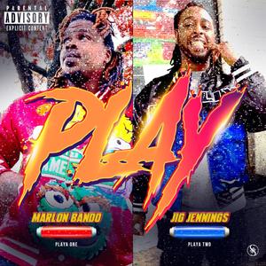 Play (feat. Marlon Bando) (Explicit)