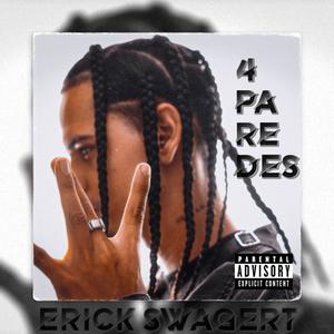 Cuatro paredes (feat. Erick Swagert) [Explicit]