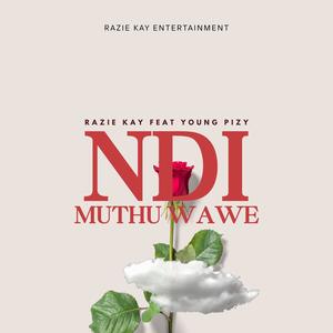 RAZIE KAY - Ndimuthu wawe (feat. Young pizy)