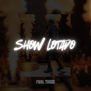 SHOW LOTADO (feat. yoshiebeats) (Explicit)