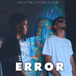 Error(feat. Manuel de Reyes)