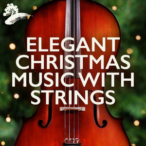 Elegant Christmas Music With Strings