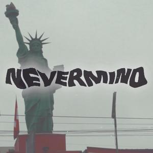 Nevermind (Explicit)