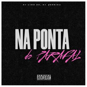 NA PONTA DO PARAFAL (Explicit)