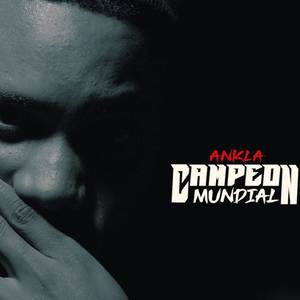 Campeón Mundial (Explicit)