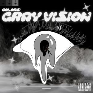 Colors: Gray Vision (Deluxe) [Explicit]