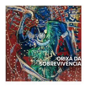Orixá da Sobrevivência