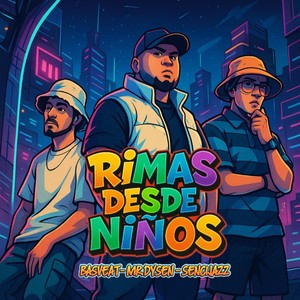 Rimas desde niños (feat. Sencijazz & Basveat)