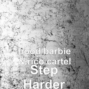 Step Harder (Explicit)