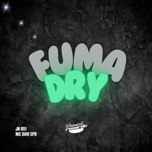FUMA DRY (Explicit)