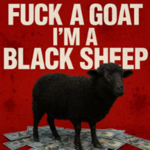 Black sheep (Explicit)