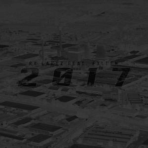2017(feat. Lakez & FXLLEN) (Explicit)