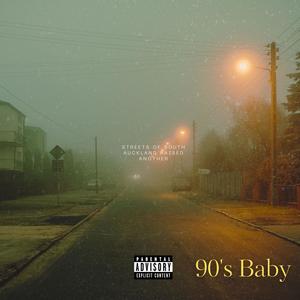 90s Baby (Explicit)