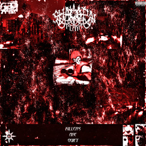 Killers Are Quiet (Explicit)