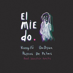 El Miedo