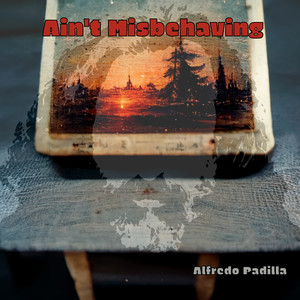 Ain't Misbevaing