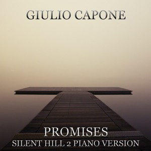 Promises (Silent Hill 2 piano version)