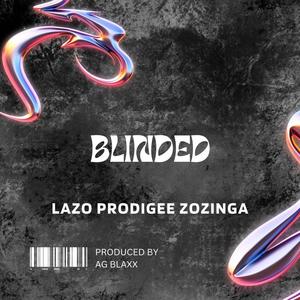 Blinded (feat. prodigee & Zozinga) (Explicit)