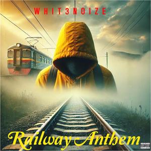 Railway Anthem