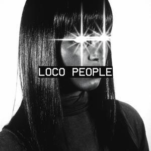 Loco People (Explicit)